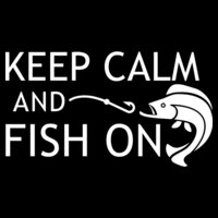 keep calm and fish on
